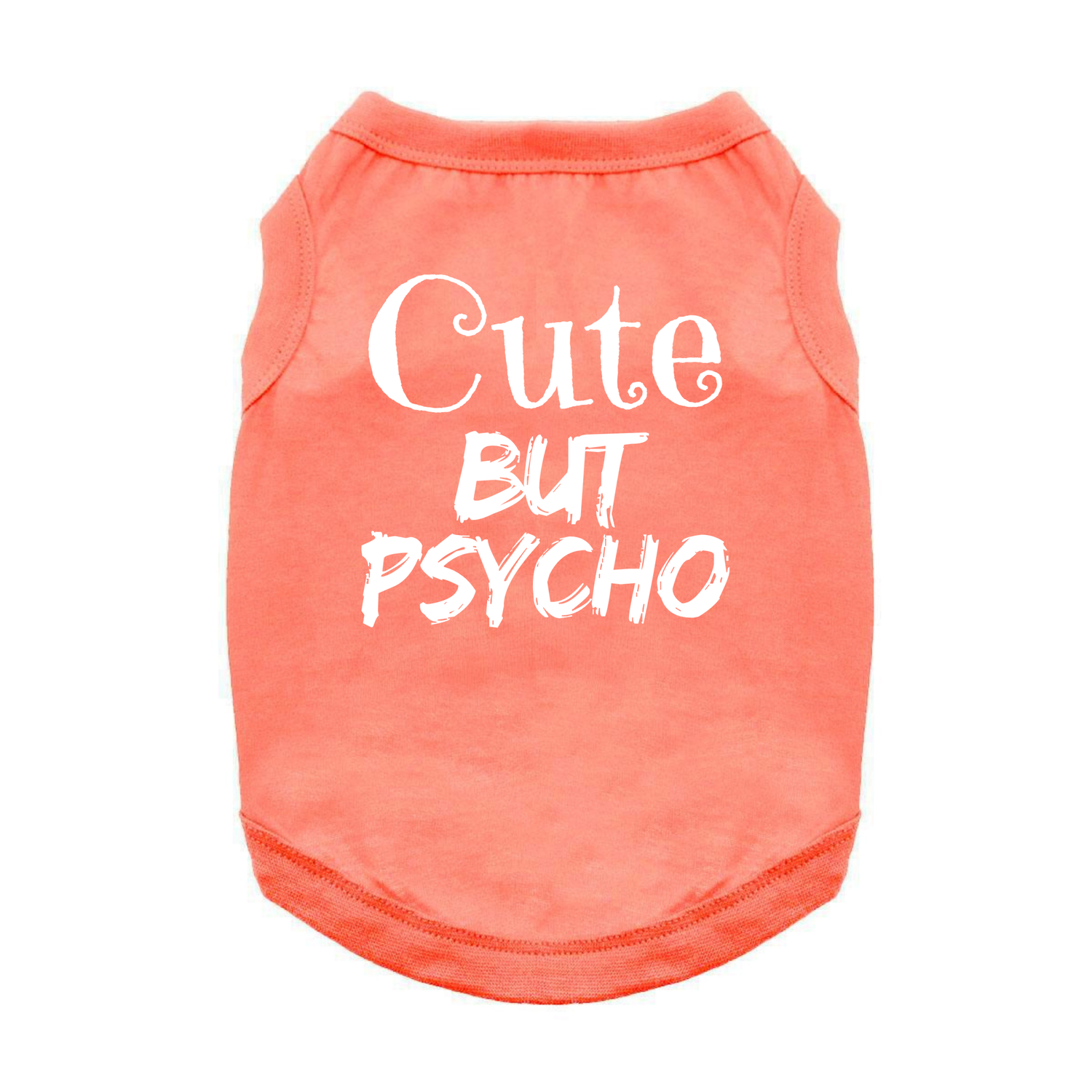 Coral Cute But Psycho Dog Tank